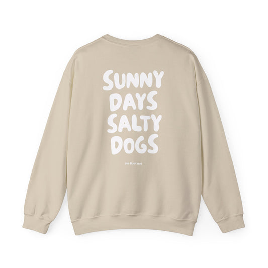 Sunny Days Salty Dogs Crewneck | Dog Beach Crewneck Sweatshirt